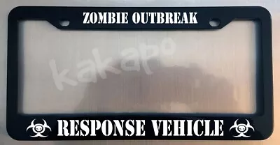 Zombie Outbreak Response Vehicle Glossy Black License Plate Frame • $11.99