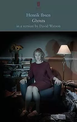 Ghosts By David Watson (author) Charlotte Barslund (translator) Henrik Ibse... • £9.63