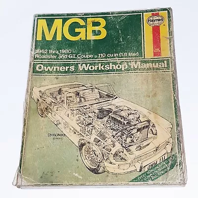 Haynes MGB Owners Workshop Repair Manual 1962-1980 Roadster GT Coupe 1.8 Liter • $17.99