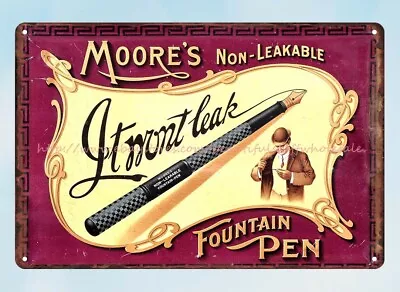 Moore's Non-Leakable Fountain Pen Metal Tin Sign Bedroom Wall Decor • $18.92