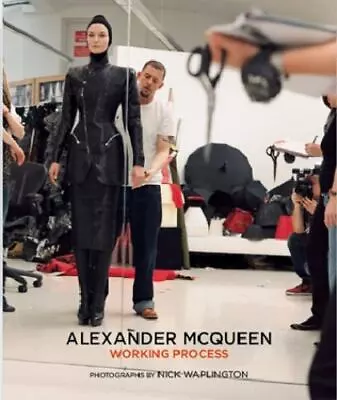 Alexander McQueen: Working Process: Photographs By Nick Waplington Frankel Sus • $108.46