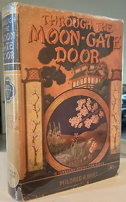 Nancy Drew Author MILDRED A. WIRT Through The Moon-Gate Door HBDJ Dust Jacket • $75
