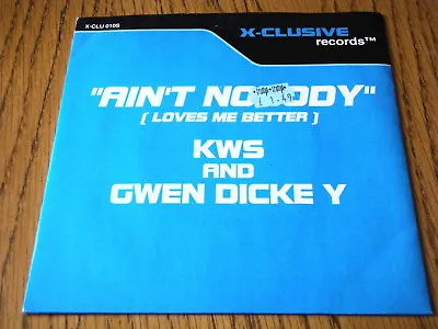 Gwen Dickey & K.w.s. - Ain't Nobody (loves Me Better)  7  Vinyl Ps • $3.02