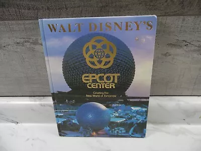 🎆Walt Disney's Epcot Center Creating The New World Of Tomorrow Abrams Book🎆 • $19.99