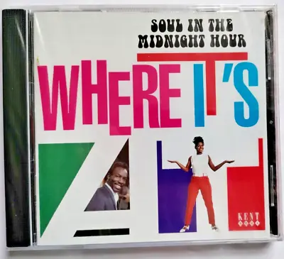 WHERE IT'S AT: Soul In The Midnight Hour: Kent: CDKEND173: New Sealed: Free Post • £10.80