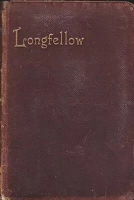 The Poetical Works Of Longfellow Including Recent Poems • £1.29