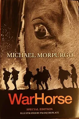 War Horse Special Illustrated Edition With Poster Signed By Michael Morpurgo  • £24.99