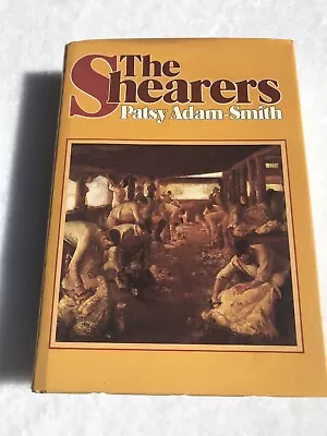 The Shearers Patsy Adam Smith Big HB First Edition 1982 Nelson History Pictures  • $29.60