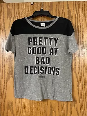 EUC Women's Victoria's Secret PINK Graphic Bad Decisions Short Sleeved Shirt S • $10.99