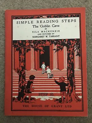£10.99 • Buy THE GOBLIN CAVE Eila MacKenzie/Margaret W Tarrant SIMPLE READING STEPS #10
