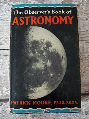 THE OBSERVER'S BOOK OF ASTRONOMY Patrick Moore Good Condition • £7.95