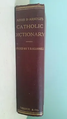 £18.40 • Buy Addis And Arnold Catholic Dictionary - Revised 13th Edition - Hardback    T117