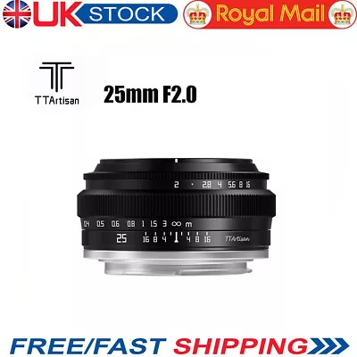 TTArtisan 25mm F2.0 APS-C Manual Focus Lens For Canon EOS-M/ Sony E/ Fuji X/ UK • £55