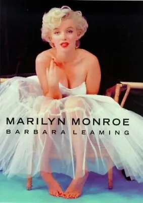 Marilyn Monroe: A Biography By Leaming Barbara Hardback Book The Cheap Fast • £4.48