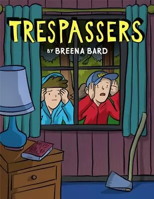 Trespassers: A Graphic Novel By Bard Breena • $10.99
