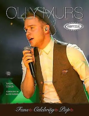 Olly Murs (Fans Celebrity Pop)-Nadia Cohen-Paperback-0857758691-Good • £3.79