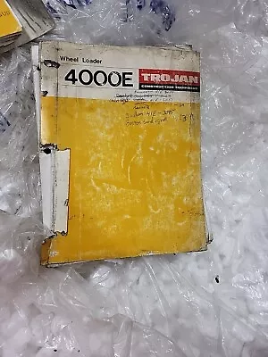 Genuine Trojan 4000 E 4000e Wheel Loader Tractor Parts Catalog Manual • $49.99