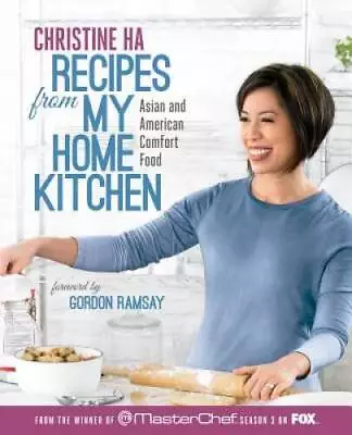 Recipes From My Home Kitchen: Asian And American Comfort Food From  - ACCEPTABLE • $6.79