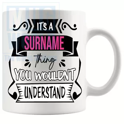 Personalised Gift Its A Family Thing You Wouldnt Understand Mug In Pink Funny... • £6.95