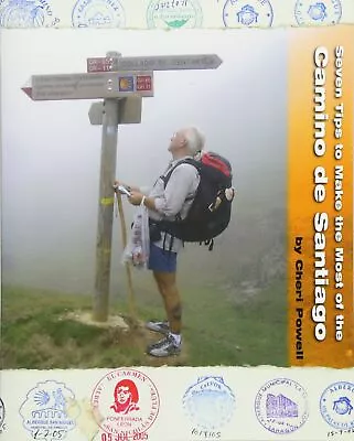 Seven Tips To Make The Most Of The Camino De Santiago-Powell Ch • £9.39