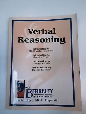VERBAL REASONING: INTRODUCTION TO MCAT VERBAL REASONING By Berkeley Review • $25