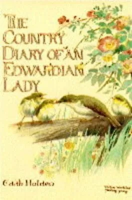 The Country Diary Of An Edwardian Lady By Holden Edith Hardback Book The Fast • $10.58