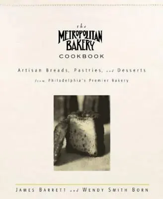 The Metropolitan Bakery Cookbook • $8.05