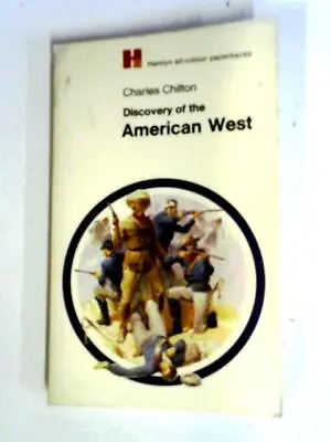 Discovery Of The American West (Charles Chilton - 1970) (ID:68926) • £6.78