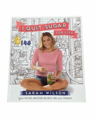 $8.60 • Buy Sarah Wilson PB I Quit Sugar For Life 2014 Meal Plans Recipes Hints & Tips