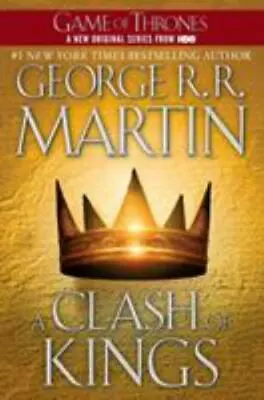 A Clash Of Kings; A Song Of Ice And- Paperback 9780553381696 George R R Martin • $4.29