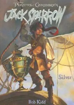 $3.58 • Buy Silver (Pirates Of The Caribbean: Jack Sparrow #6) - Paperback - ACCEPTABLE