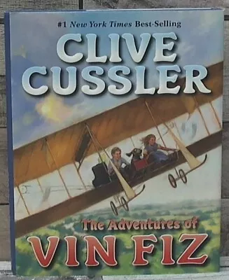 The Adventures Of Vin Fiz By Cussler Clive  Philomel Books • $48.95