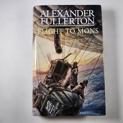 Flight To Mons Hardcover War Combat Adventure Fiction Book Alexander Fullerton • $31