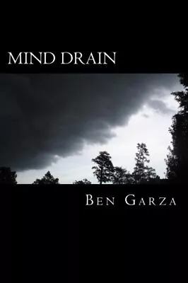 MIND DRAIN By Ben Garza **BRAND NEW** • $15.49