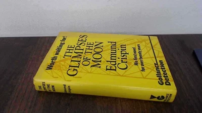 £10.48 • Buy 			The Glimpses Of The Moon, Crispin, Edmund, Gollancz, 1977, Hardco		