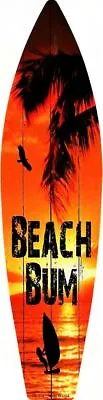$14.48 • Buy Beach Bum Metal Surfboard Sign 17  X 4.5  ↔ Sunset Beach Sailing Home Wall Decor