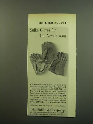 1949 A. Sulka Gloves Ad - Sulka Gloves For The New Season • $19.99