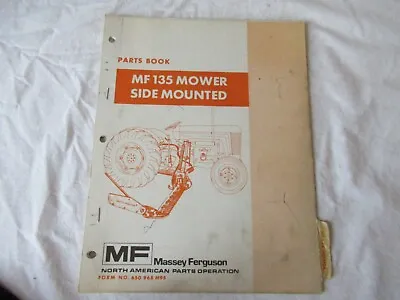 1976 Massey-Ferguson MF135 Mower Parts Book Catalog Manual • $19.99