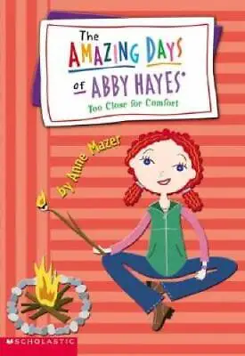 $4.08 • Buy Too Close For Comfort (The Amazing Days Of Abby Hayes, Book 11) - GOOD