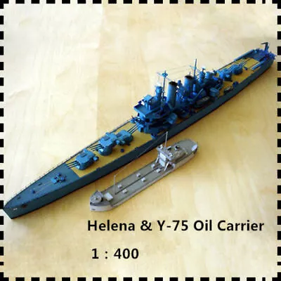 1:400 Scale USS Helena Light Cruiser Y-75 Oild Carrier Handcraft Paper Model Kit • $8.08