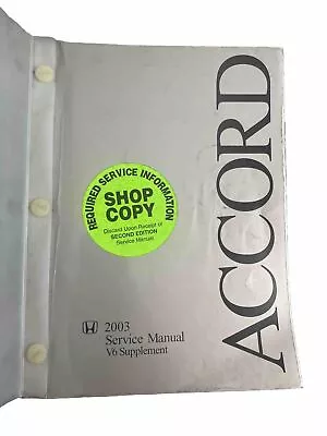 2003 Honda Accord V6 ONLY SUPPLEMENT Shop Service Repair Manual • $39.99