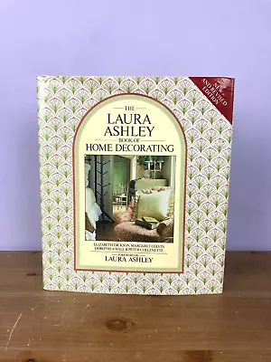 The Laura Ashley Book Of Home Decorating Coffee Table Book Home Decor 80s • £6.49