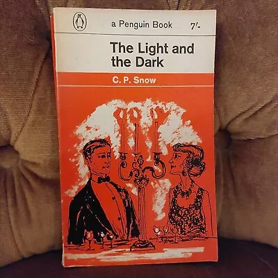 The Light And The Dark C.P. Snow - 1962 Penguin Paperback • £4.99