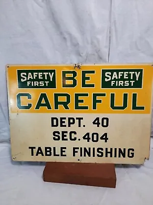 Vintage Sign Be Careful Safety First Tin Sign Green Back • $49.99