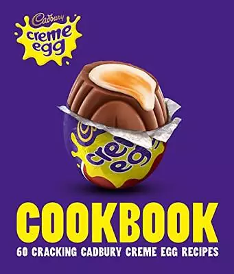 The Creme Egg Cookbook By Cadbury  New 9780008356873 Fast Free Shipping.. • $67.13