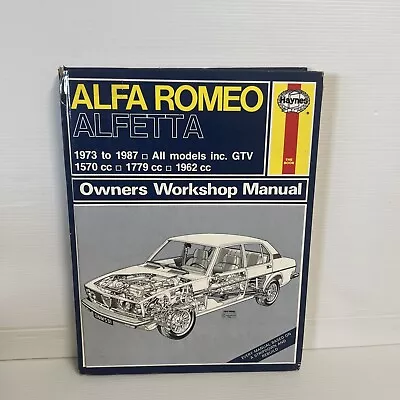 Alfa Romeo Alfetta 1973 - 1987 All Models Incl GTV: Haynes Owners Manual HC 1991 • $32