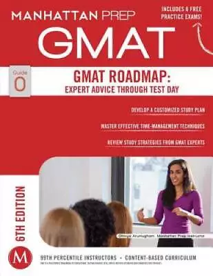 GMAT Roadmap: Expert Advice Through Test Day (Manhattan Prep GMAT St - VERY GOOD • $3.75