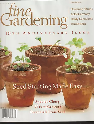 1998 FINE GARDENING 10th Anniversary Issue Shrubs Geraniums Perennials Seeds • $6.95