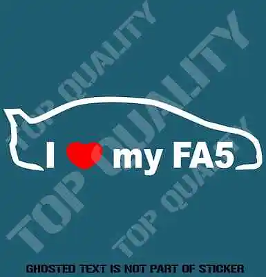 I Love My Fa5 Decal Sticker To Suit Honda Jdm Rally Drift Decals Stickers • $5.50