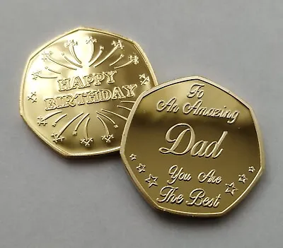  To An Amazing Dad  Happy Birthday - Gold Plated Coin / Gift / Present / Father • £7.99